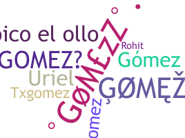 उपनाम - Gomezz