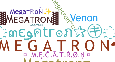 उपनाम - megatron