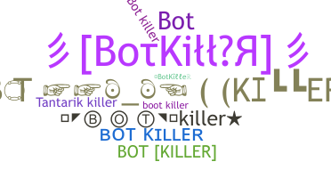 उपनाम - BotKiller