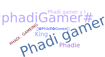 उपनाम - PhadiGamer