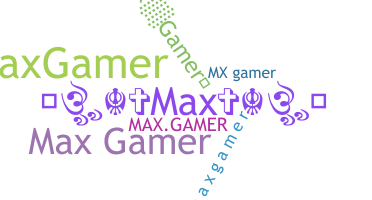 उपनाम - maxgamer