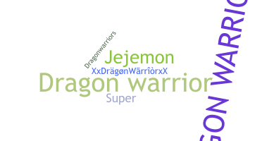 उपनाम - Dragonwarrior