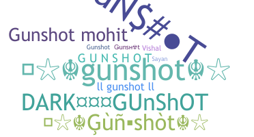 उपनाम - gunshot