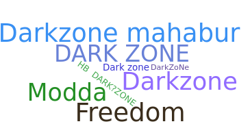 उपनाम - darkzone