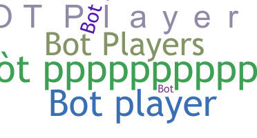 उपनाम - Botplayers