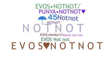 उपनाम - notnot