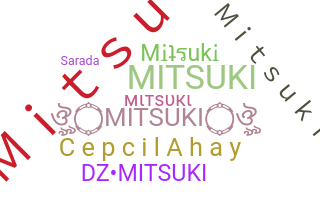 उपनाम - Mitsuki