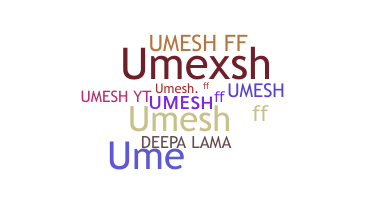 उपनाम - Umeshff