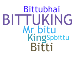 उपनाम - Bittuking