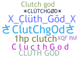 उपनाम - Clutchgod