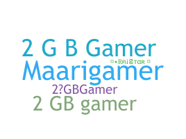 उपनाम - 2GBGAMER