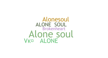 उपनाम - AloneSoul