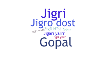 उपनाम - Jigridost