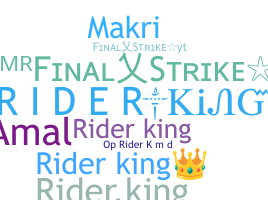 उपनाम - RiderKing