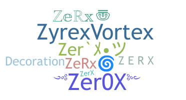 उपनाम - Zerx
