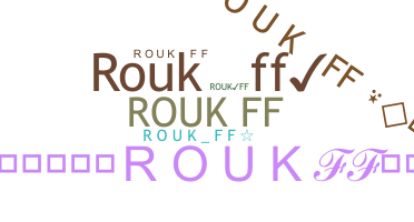उपनाम - RoukFF