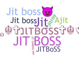 उपनाम - Jitboss