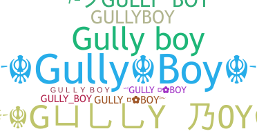 उपनाम - gullyboy