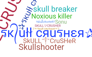उपनाम - skullcrusher