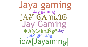 उपनाम - JayGaming