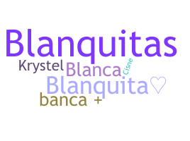 उपनाम - Blanquita