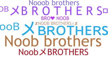 उपनाम - Noobbrothers