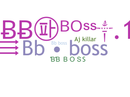 उपनाम - BBBOSS