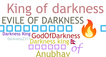 उपनाम - DarknessKing