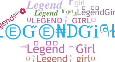 उपनाम - LegendGirl