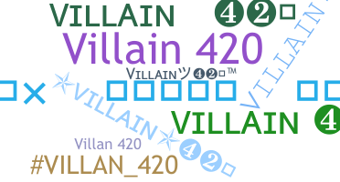 उपनाम - Villain420