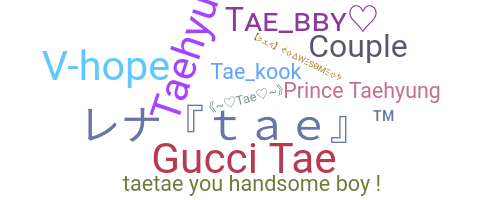 उपनाम - Tae
