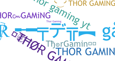 उपनाम - ThorGaming