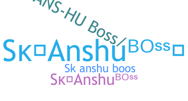 उपनाम - Skanshuboss