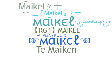 उपनाम - Maikel