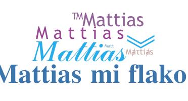 उपनाम - Mattias