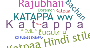 उपनाम - Katappa