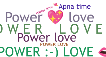 उपनाम - powerlove