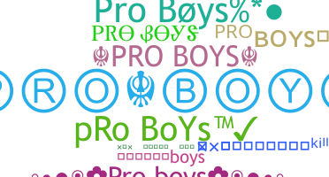 उपनाम - ProBoys