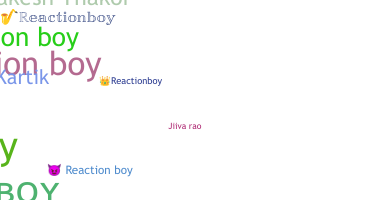 उपनाम - Reactionboy
