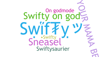 उपनाम - Swifty