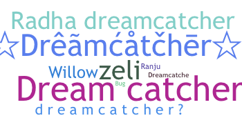 उपनाम - DreamCatcher