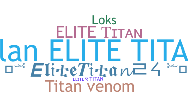 उपनाम - Elitetitan