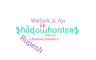 उपनाम - Shadowhunters
