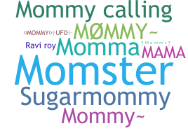 उपनाम - mommy