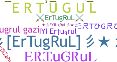 उपनाम - Ertugrul