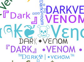 उपनाम - darkvenom