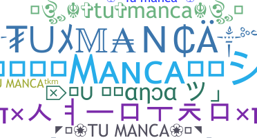 उपनाम - TuManca