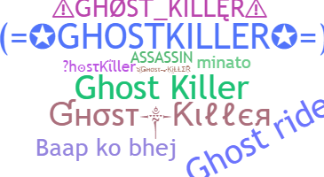 उपनाम - GhostKiller