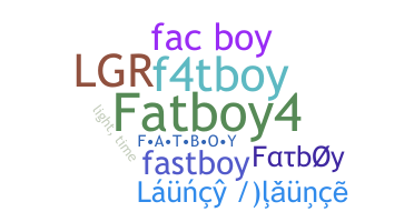 उपनाम - fatboy