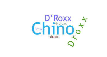 उपनाम - droxx